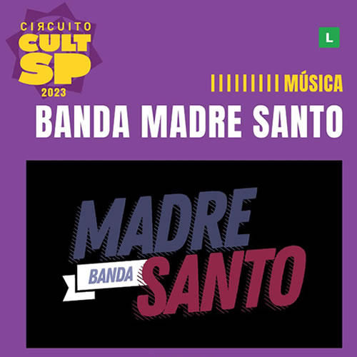 Hoje é dia de Show com a Banda Madre Santo